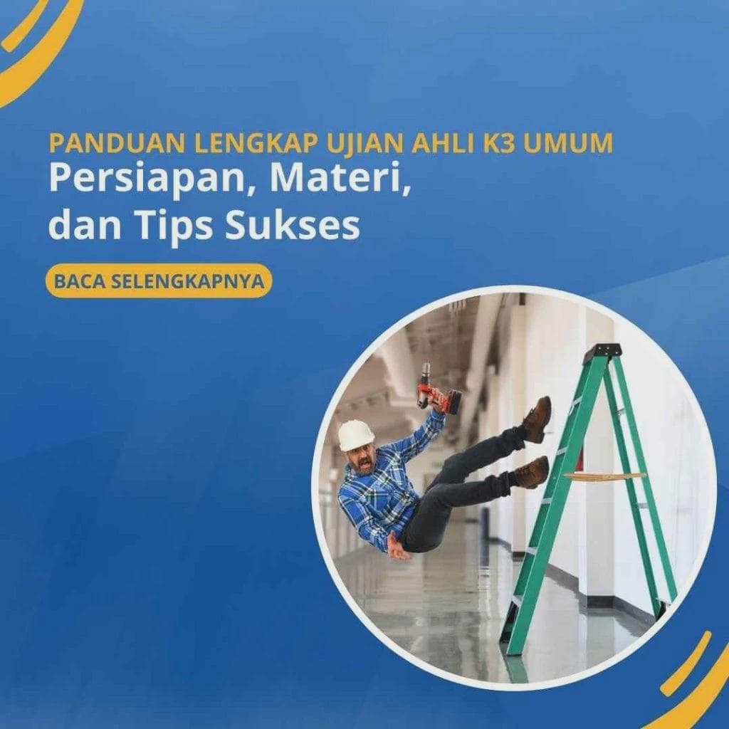 Ujian Ahli K3 Umum: Persiapan, Materi, dan Tips Sukses
