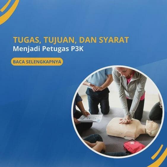 Mengenal Tugas, Tujuan, dan Syarat menjadi Petugas P3K
